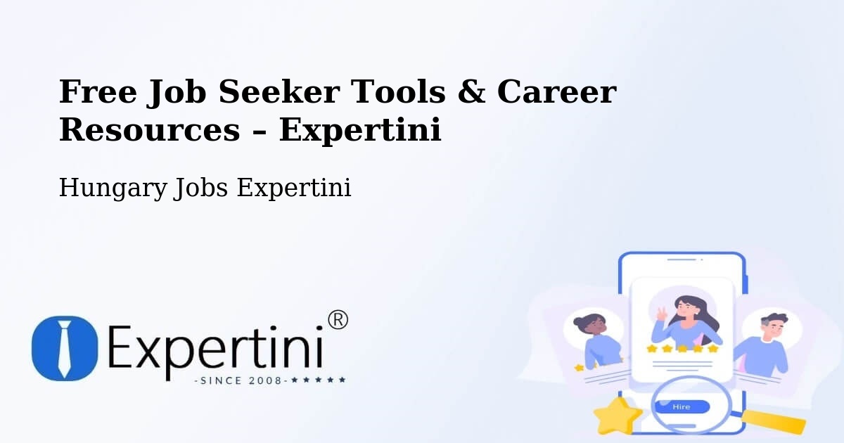 Free Job Seeker Tools & Career Resources – Vértestolna - Vértestolna, Hungary Jobs Expertini