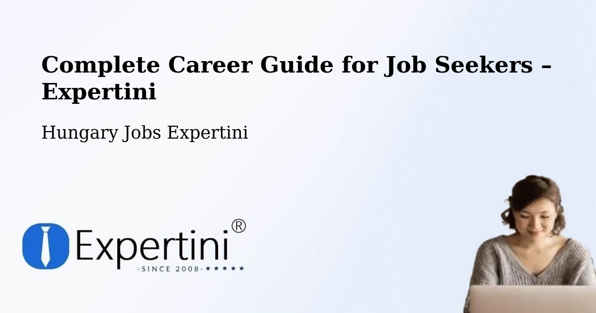 Career Guide for Job Seekers – Vértestolna - Vértestolna, Hungary Jobs Expertini